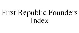 FIRST REPUBLIC FOUNDERS INDEX