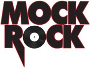 MOCK ROCK