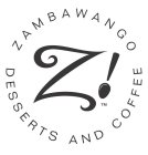 Z! ZAMBAWANGO DESSERTS AND COFFEE