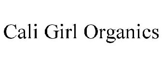 CALI GIRL ORGANICS