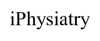 IPHYSIATRY