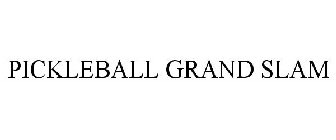 PICKLEBALL GRAND SLAM