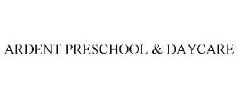 ARDENT PRESCHOOL & DAYCARE