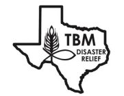 TBM DISASTER RELIEF