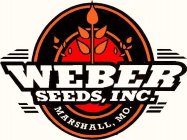 WEBER SEEDS, INC. MARSHALL, MO.