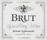 BRUT SPARKLING WINE MÉTHODE TRADITIONNELLE PRODUCED IN FRANCE