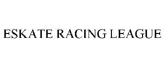 ESKATE RACING LEAGUE