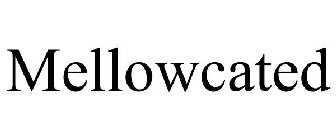 MELLOWCATED