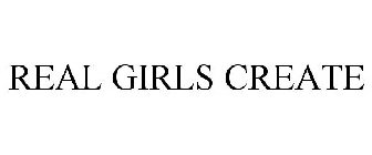 REAL GIRLS CREATE