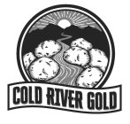 COLD RIVER GOLD