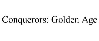 CONQUERORS: GOLDEN AGE