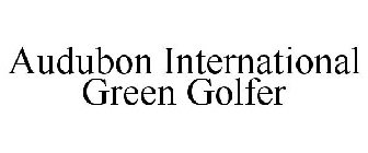 AUDUBON INTERNATIONAL GREEN GOLFER