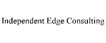INDEPENDENT EDGE CONSULTING