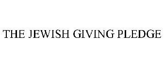 THE JEWISH GIVING PLEDGE