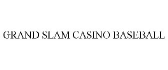 GRAND SLAM CASINO BASEBALL