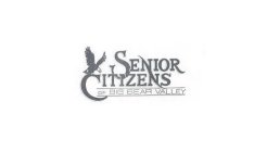 SENIOR CITIZENS OF BIG BEAR VALLEY