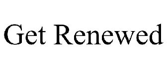 GET RENEWED