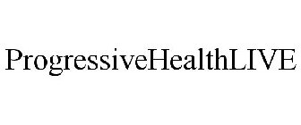 PROGRESSIVEHEALTHLIVE