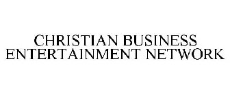 CHRISTIAN BUSINESS ENTERTAINMENT NETWORK