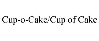 CUP-O-CAKE/CUP OF CAKE