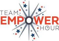 TEAM EMPOWER HOUR