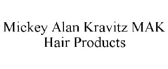 MICKEY ALAN KRAVITZ MAK HAIR PRODUCTS
