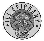 · ILL EPIPHANY · ILL EPIPHANY APPAREL