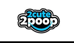 2CUTE 2POOP