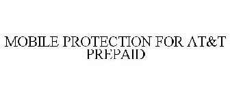 MOBILE PROTECTION FOR AT&T PREPAID