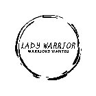 LADY WARRIOR WARRIORS WANTED