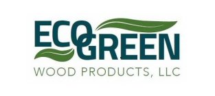ECO GREEN WOOD PRODUCTS, LLC