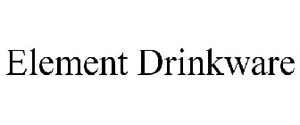 ELEMENT DRINKWARE