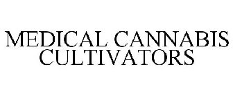 MEDICAL CANNABIS CULTIVATORS