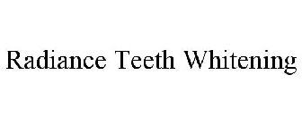 RADIANCE TEETH WHITENING