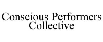 CONSCIOUS PERFORMERS COLLECTIVE