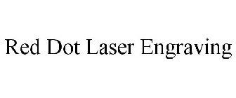 RED DOT LASER ENGRAVING