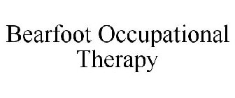 BEARFOOT OCCUPATIONAL THERAPY