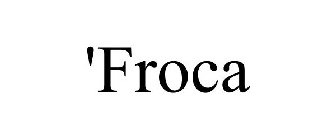 'FROCA