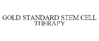 GOLD STANDARD STEM CELL THERAPY
