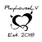 PLAYHOUSELV EST. 2018