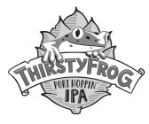 THIRSTYFROG PORT HOPPIN' IPA