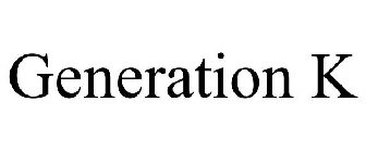 GENERATION K