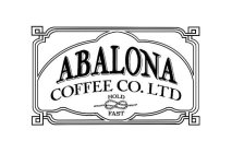 ABALONA COFFEE CO. LTD HOLD FAST