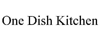 ONE DISH KITCHEN