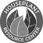 HOUSEPLANT RESOURCE CENTER