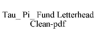 TAU_ PI_ FUND LETTERHEAD CLEAN-PDF