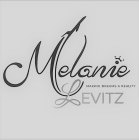 MELANIE LEVITZ MAKING DREAMS A REALITY