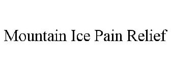 MOUNTAIN ICE PAIN RELIEF