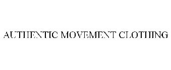 AUTHENTIC MOVEMENT CLOTHING