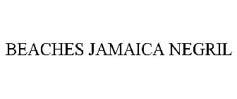 BEACHES JAMAICA NEGRIL